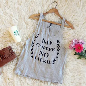 "No Coffee No Talkie" Tank