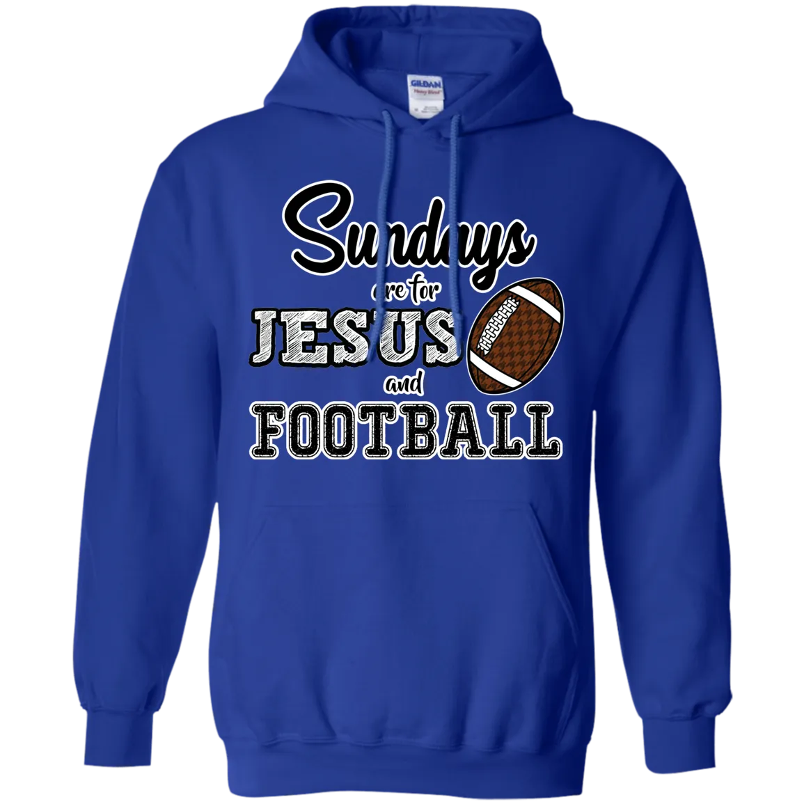Sundays are for Jesus and Football Hoodie