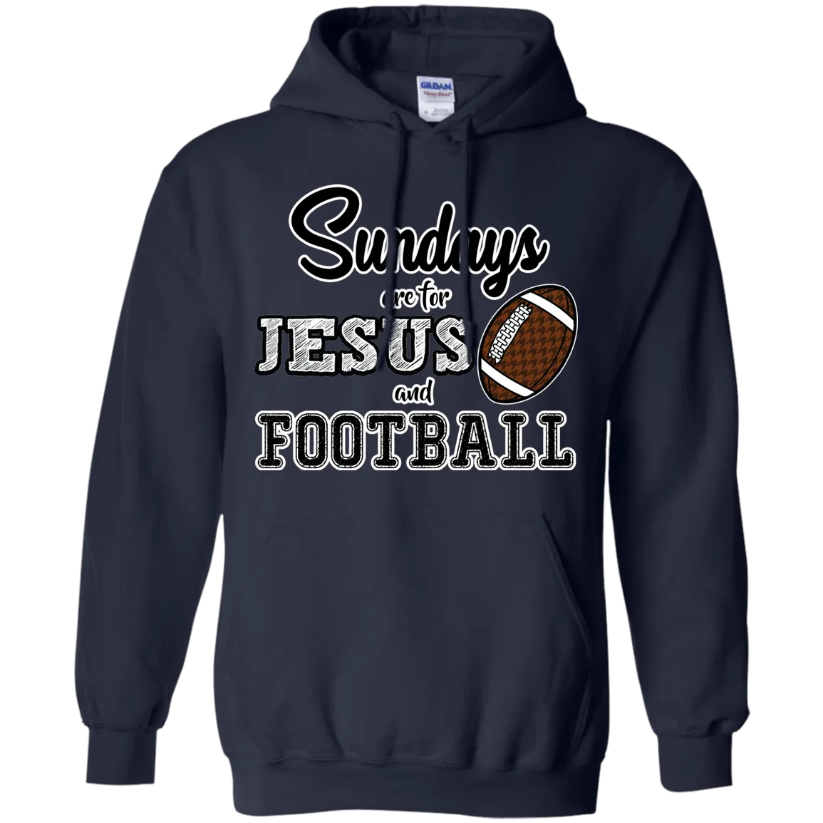 Sundays are for Jesus and Football Hoodie