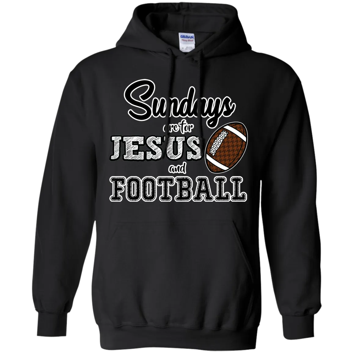 Sundays are for Jesus and Football Hoodie