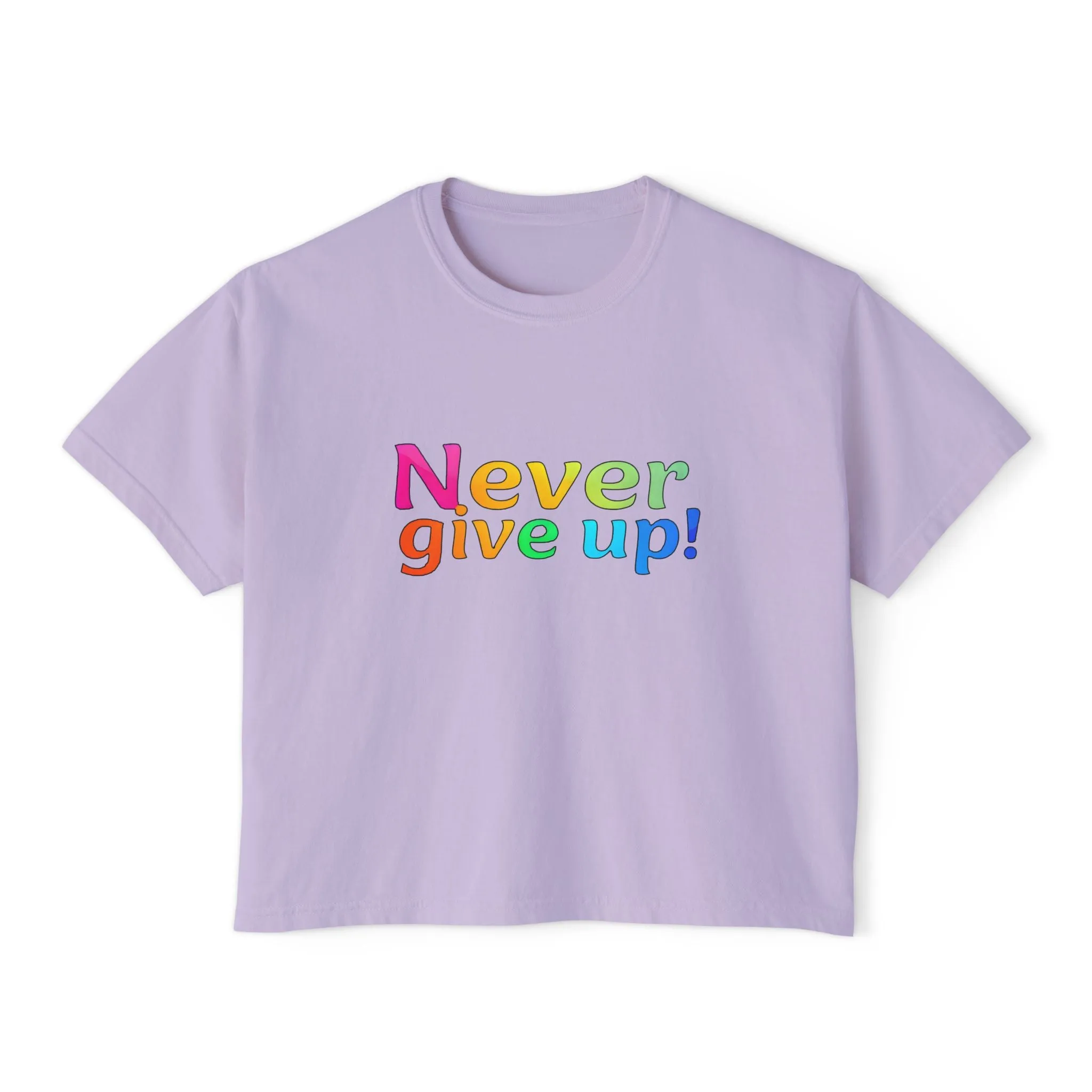 Womens Boxy Tee - 'Never Give Up' Design