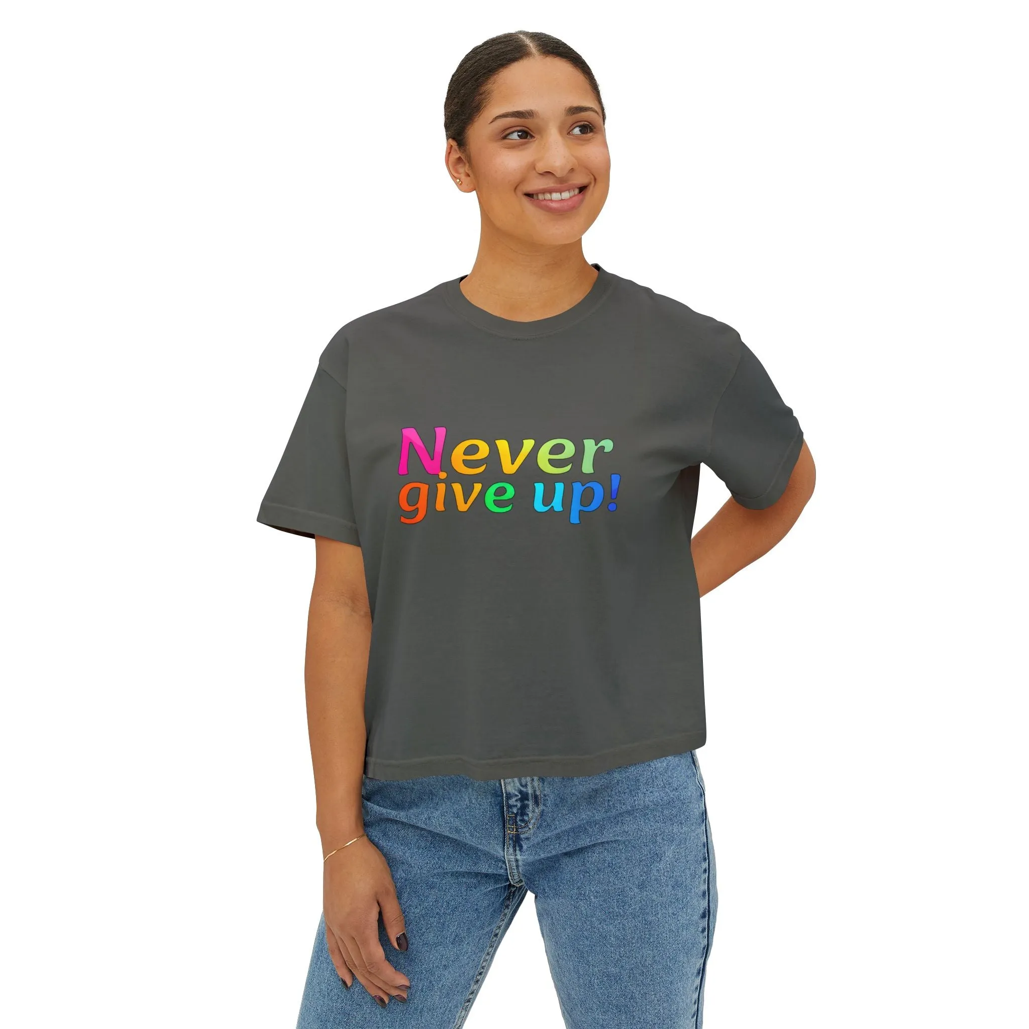 Womens Boxy Tee - 'Never Give Up' Design